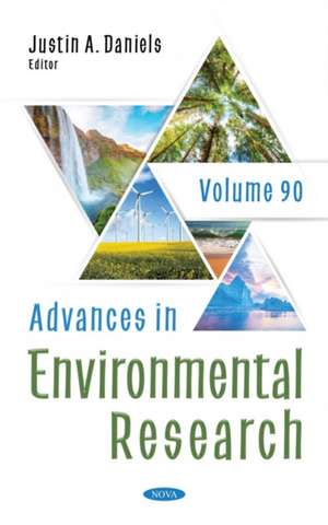 Advances in Environmental Research: Volume 90 de Justin A Daniels