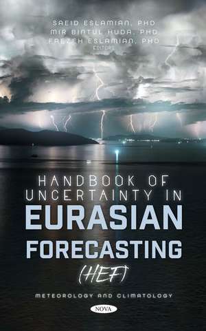 Handbook of Uncertainty in Eurasian Forecasting (HEF) de Saeid Eslamian Ph.D