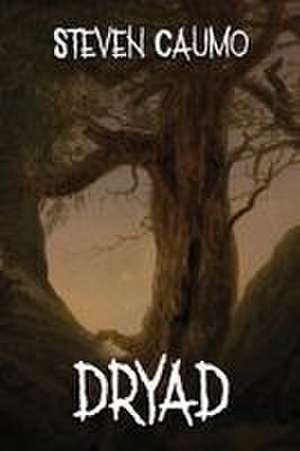 Dryad de Steven Caumo