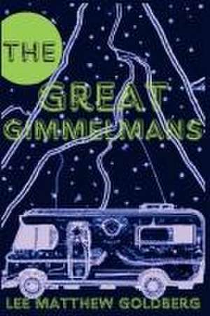 The Great Gimmelmans de Lee Matthew Goldberg