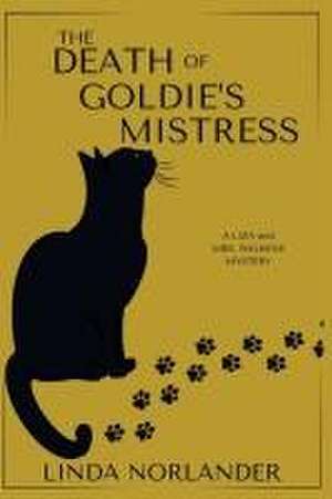 The Death of Goldie's Mistress de Linda Norlander