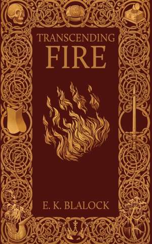 Transcending Fire de E. K. Blalock