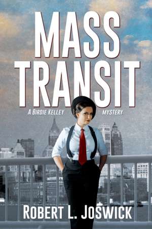 Mass Transit de Robert L. Joswick