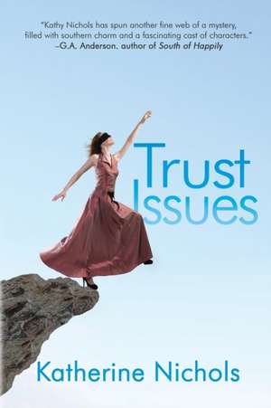 Trust Issues de Katherine Nichols