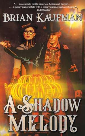 A Shadow Melody de Brian Kaufman