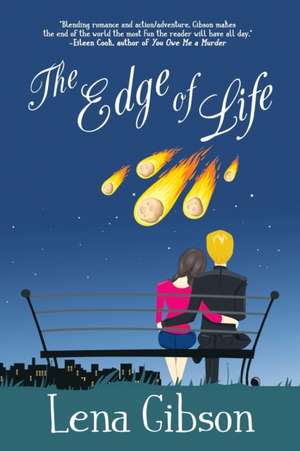 The Edge of Life de Lena Gibson