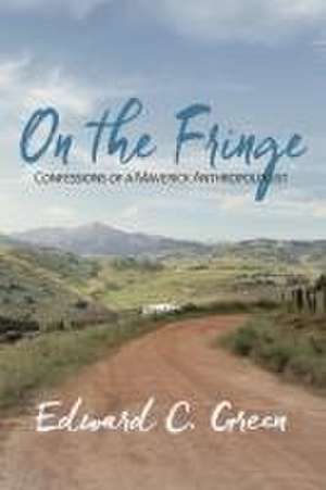 On the Fringe de Edward C. Green