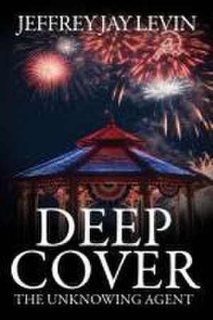 Deep Cover de Jeffrey Jay Levin