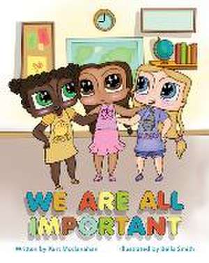 We Are All Important de Kurt Mcclanahan