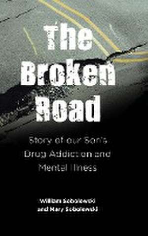 The Broken Road de Mary Sobolewski