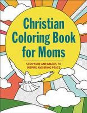 The Christian Coloring Book for Moms de Rockridge Press