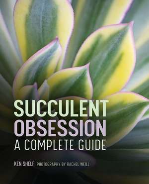 Succulent Obsession de Ken Shelf