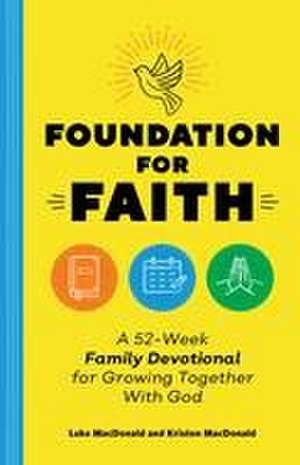 Foundation for Faith de Luke MacDonald