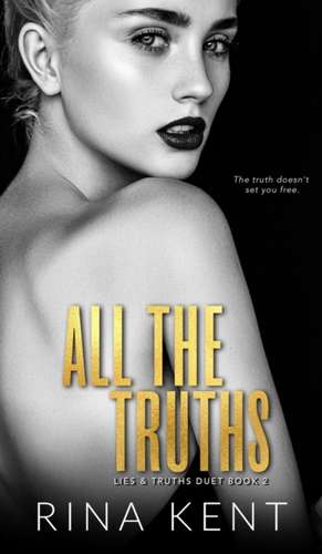 All The Truths de Rina Kent