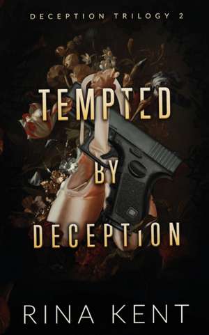 Tempted by Deception de Rina Kent