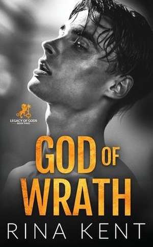 Kent, R: God of Wrath de Rina Kent