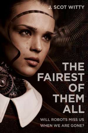 The Fairest of them All de J. Scot Witty