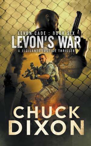 Levon's War de Chuck Dixon