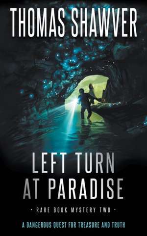 Left Turn at Paradise: A Bibliomystery Thriller de Thomas Shawver