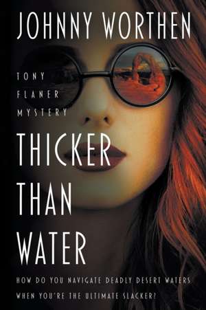 Thicker Than Water de Johnny Worthen