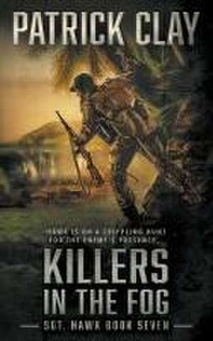 Killers In The Fog de Patrick Clay