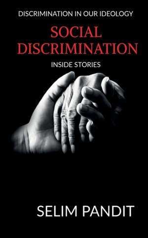 Social Discrimination de Selim Pandit