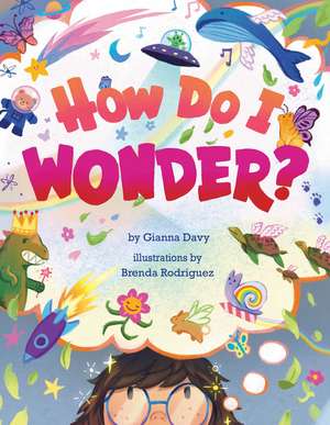 How Do I Wonder? de Gianna Davy