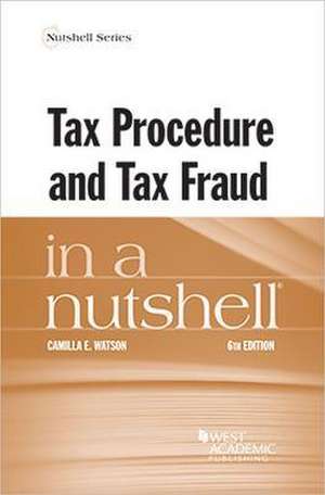 Tax Procedure and Tax Fraud in a Nutshell de Rick Su