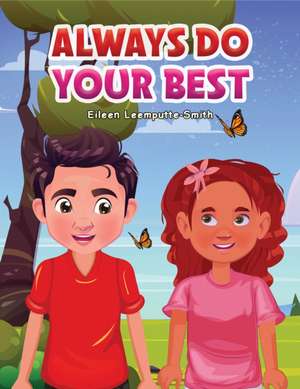 Always Do Your Best de Eileen Leemputte-Smith