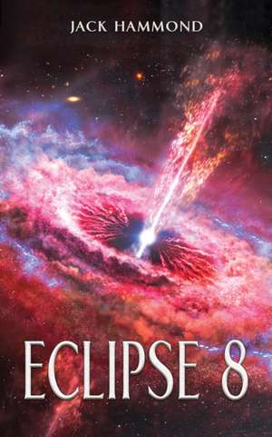 Eclipse 8 de Jack Hammond