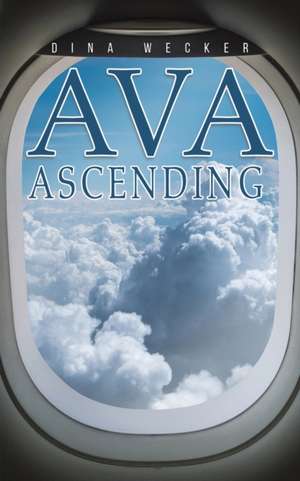 Ava Ascending de Dina Wecker