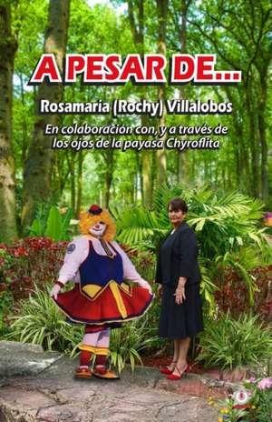 A pesar de... de Rosamaría (Rochy) Villalobos