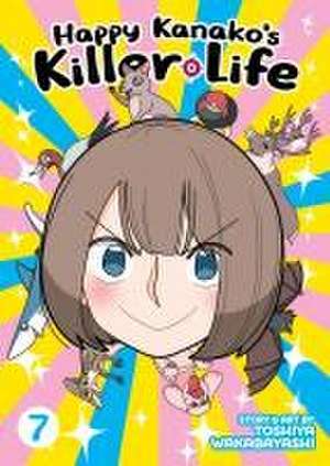 Happy Kanako's Killer Life Vol. 7 de Toshiya Wakabayashi