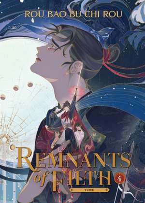 Remnants of Filth: Yuwu (Novel) Vol. 4 de Rou Bao Bu Chi Rou