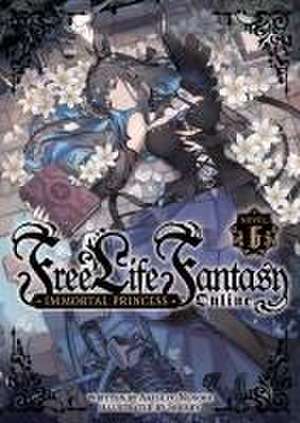 Free Life Fantasy Online: Immortal Princess (Light Novel) Vol. 6 de Akisuzu Nenohi