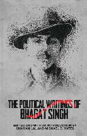 The Political Writings of Bhagat Singh de Chaman Lal