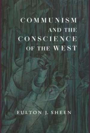 Communism and the Conscience of the West de Fulton J. Sheen