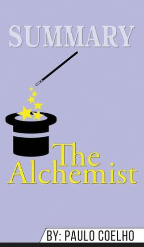 Summary of The Alchemist by Paulo Coelho de Abbey Beathan