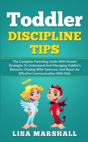 Toddler Discipline Tips de Lisa Marshall