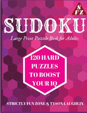 Sudoku Large Print Puzzle Book for Adults de Tyson Laughlin