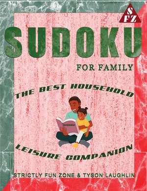 Sudoku For Family de Tyson Laughlin