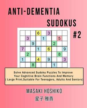 Anti-dementia Sudokus #2 de Masaki Hoshiko