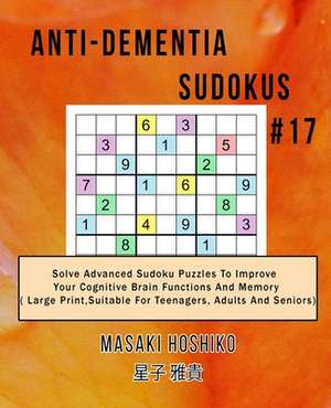 Anti-dementia Sudokus #17 de Masaki Hoshiko