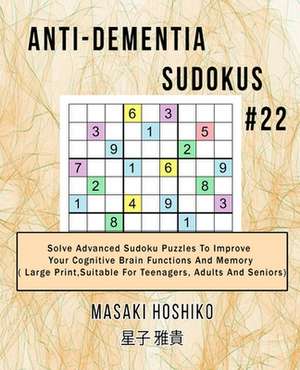 Anti-dementia Sudokus #22 de Masaki Hoshiko