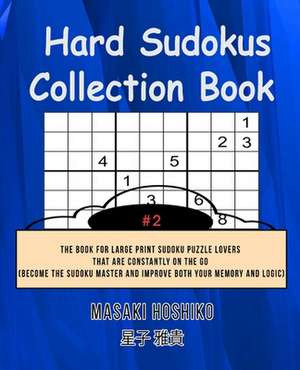 Hard Sudokus Collection Book #2 de Masaki Hoshiko