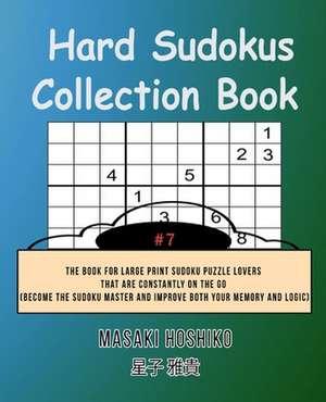 Hard Sudokus Collection Book #7 de Masaki Hoshiko