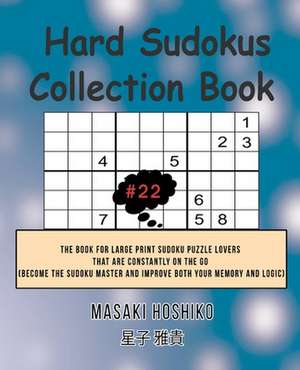 Hard Sudokus Collection Book #22 de Masaki Hoshiko