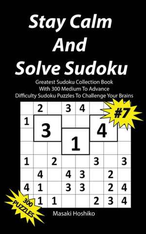 Stay Calm And Solve Sudoku #7 de Masaki Hoshiko