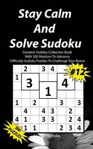 Stay Calm And Solve Sudoku #12 de Masaki Hoshiko