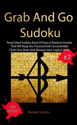 Grab And Go Sudoku #7 de Masaki Hoshiko